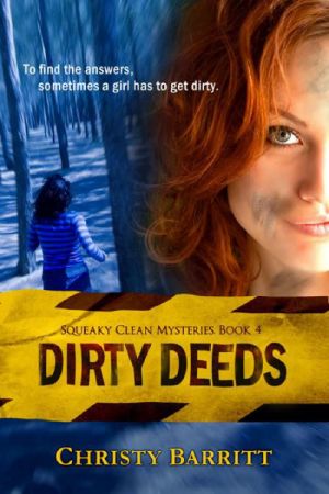 [Squeaky Clean Mysteries 04] • Dirty Deeds